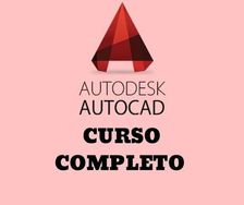 Curso de Autocad 2d e 3d Inscrições Neste único Sábado