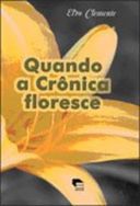 Quando a Crônica Floresce