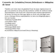 Freezer,bebedouro,geladeira e Máquina de Lavar Conserto