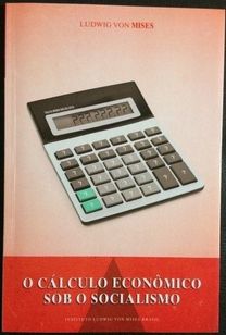 Livro: o Cálculo Econômico Sob o Socialismo, Ludwig Von Mises