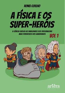 Livro a Física e Os Super-heróis Volume 1 de 2