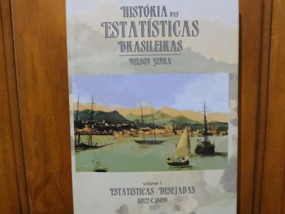 História das Estatísticas Brasileiras - Estatísticas Desejadas