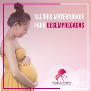 Auxílio Maternidade p/ Desempregadas