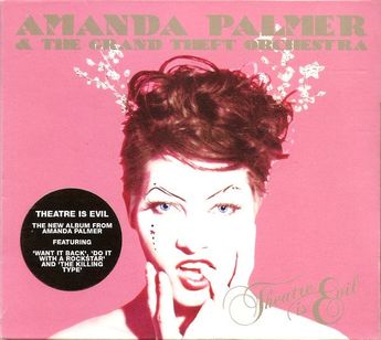 Amanda Palmer & The Grand Theft Orchestra - Theatre Is Evil
