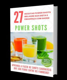 27 Receitas Power Shots (doses Saudáveis)