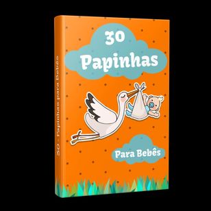 30 Papinhas para Bebês