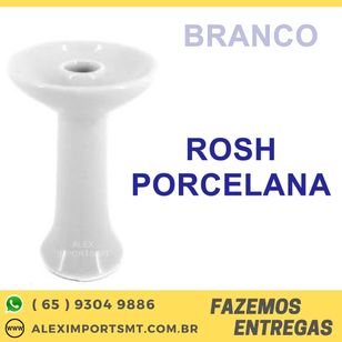 Rosh Branco Cerâmica Porcelana - Alex Imports MT
