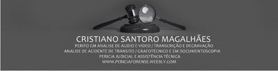 Cristiano Santoro Perito Grafotécnico, Analise de áudio e Video