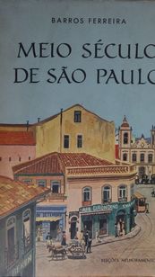 Meio Século de São Paulo