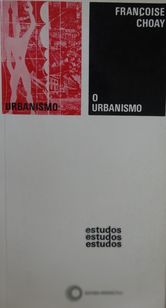 o Urbanismo Utopias e Realidades uma Antologia