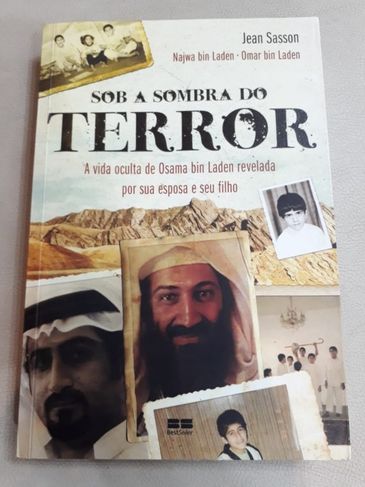 Sob a Sombra do Terror - a Vida de Osama Bin Laden
