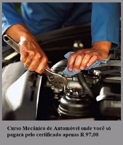 Curso Mecânico de Automóvel Onde Você Só Pagará pelo Certificado Apenas R 97,00