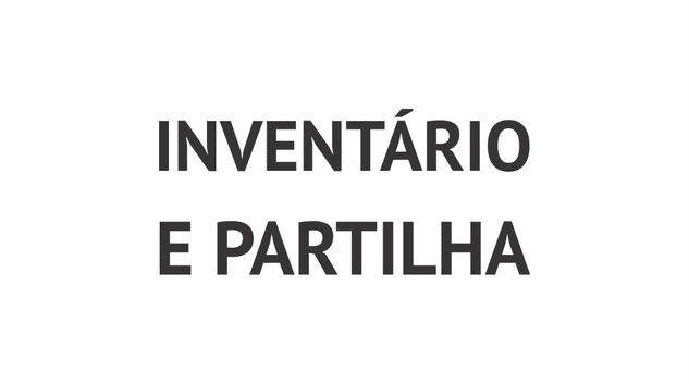 Inventário e Partilha em Brasília/df