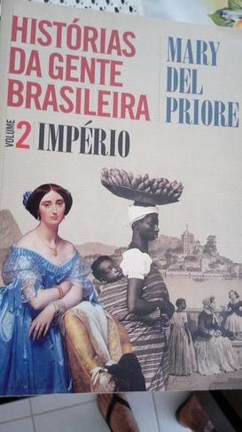 Histórias da Gente Brasileira Mary Del Priore