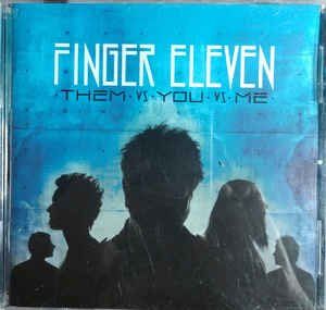 CD Finger Eleven - Them Vs. You Vs. Me (importado-eua)