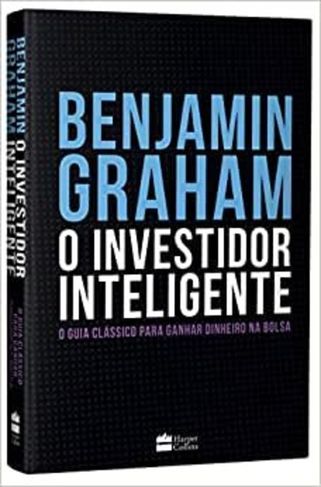 Benjamin Graham o Investidor Inteligente