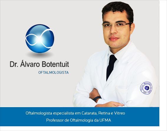 Oftalmologista em São Luís MA Dr. Alvaro Botentuit