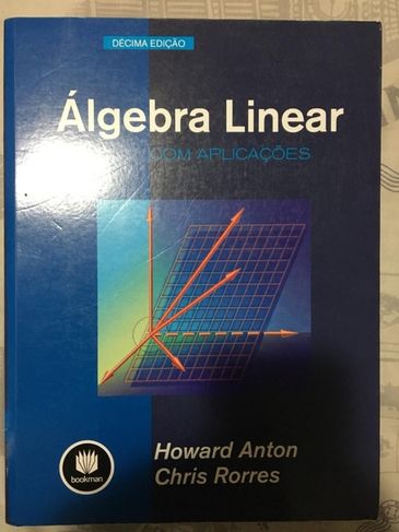 Livro de Algebra Linear com Aplicações, 10º Edição, Anton e Rorres