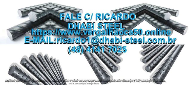 Invista em Vergalhao Ca50 Importado Junto a Dhabi Steel Br