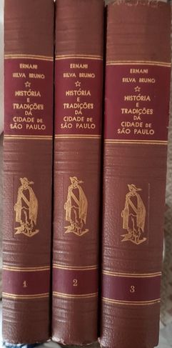 História e Tradições da Cidade de São Paulo. 3 Volumes