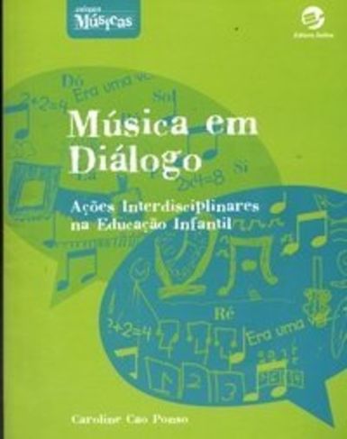 Música em Dialogo - Ações Intercisciplinares na Educação Infantil