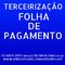 Terceirização Folha de Pagamento Atendimento Grande São Paulo, Abcdm e